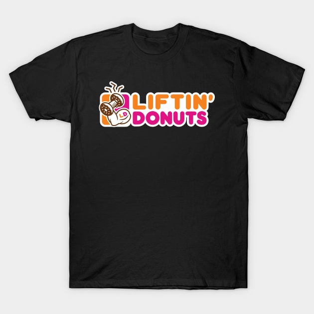 Liftin Donuts T-Shirt by brogressproject